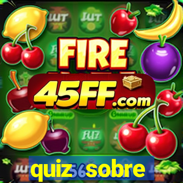 quiz sobre conhecimentos gerais